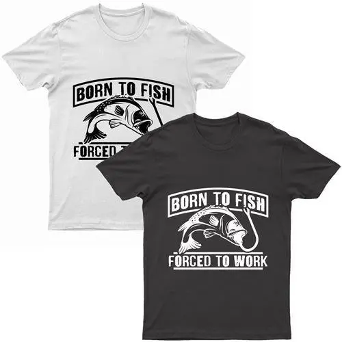 'Born To Fish - Forced To Work' Printed T-Shirt